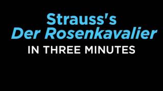 Strausss Der Rosenkavalier Told in 3 Minutes [upl. by Aikemet906]