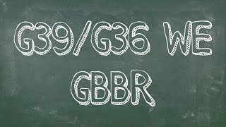 Présentation G39G36c WE GBBR  FR [upl. by Aranat609]