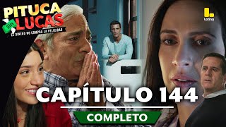 PITUCA SIN LUCAS  CAPÍTULO 144 COMPLETO  LATINA TELEVISIÓN [upl. by Garnes330]