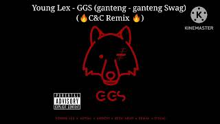 Young Lex  GGS Ganteng  Ganteng Swag 🔥CampC Remix🔥 [upl. by Walton557]