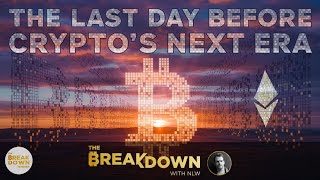 The Last Day Before Cryptos Next Era [upl. by Hildie]