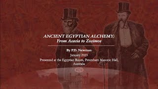 Ancient Egyptian Alchemy From Acacia to Zosimos by PD Newman 14th of January 2023 HD [upl. by Giwdul]