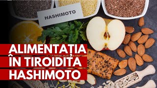 Alimentația corectă în tiroidita Hashimoto Recomandări de la nutriționistul Ramona Dună [upl. by Ettenirt]