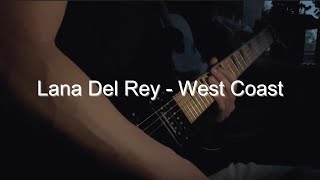 Lana Del ReyWest Coastelectric guitar [upl. by Dlanigger]