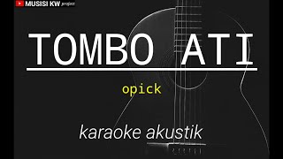 TOMBO ATI karaoke akustik [upl. by Tsuda]