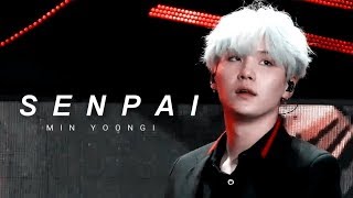 senpai — min yoongi [upl. by Aifoz]