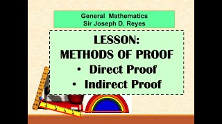 DIRECT AND INDIRECT PROOFS  GENERAL MATH  TAGLISH [upl. by Dorolice]