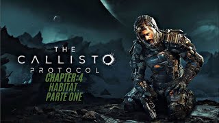 The Callisto Protocol Chapter 4 Habitat parte 1 No Commantary [upl. by Narmi258]