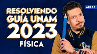 Guía UNAM 2023 Área 1 Física [upl. by Lynde]