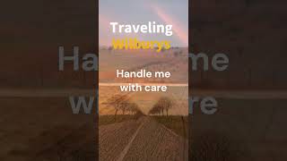 Handle With Care  Traveling Wilburys  1988 musicshorts [upl. by Vidovik]