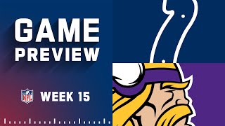 Indianapolis Colts vs Minnesota Vikings  2022 Week 15 Game Preview [upl. by Denae]