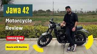 2024 Jawa 42 Review  Rajat Dhamija  Muscle with Machine [upl. by Ailgna]