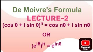 DE MOIVRES THEOREM  LECTURE 2 [upl. by Aivuy]