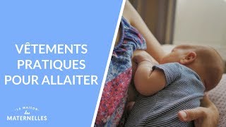 Vêtements pratiques pour allaiter  La Maison des maternelles LMDM [upl. by Leibarg]