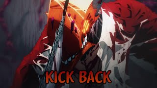 『Lyrics AMV』 Chainsaw Man OP Full 【 KICK BACK  Kenshi Yonezu 】 [upl. by Cresa]