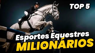 Os 5 esportes equestres mais lucrativos do mundo cavalo equestre [upl. by Lennahc]