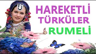 HAREKETLİ RUMELİ TÜRKÜLERİKesintisiz rumelitürküleri balkan [upl. by Gniw]