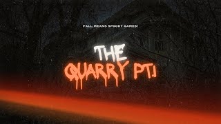 FALL MEANS SPOOKY GAMES The Quarry PT1 Fall Letsplay Scary [upl. by Silevi]