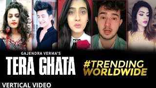 Tera Ghata  Gajendra Verma  Trending Worldwide  Vertical Video [upl. by Reifel408]