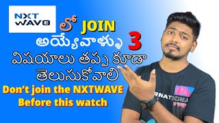 3 IMPORTANT POINTS ABOUT NXTWAVE 2023 IN TELUGU [upl. by Ecnarrot]