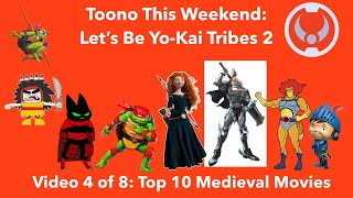 Toono This Weekend Reaction Time Let’s Be YoKai Tribes 2 Top 10 Medieval Movies [upl. by Farleigh]