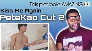 PeteKao 2 Kiss Me Again Reaction  Topher Reacts [upl. by Findlay]