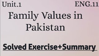 Solved Exercise and summary Unit1 Family Values in Pakistan 1st year English nbf education [upl. by Novhaj]