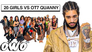 20 WOMEN VS 1 RAPPER Ot7QUANNY OWO EDITION [upl. by Natica531]