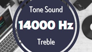 14000 Hz HighFrequency Sound Tone Audio Signal Sine Waveform Treble [upl. by Suoivatram582]