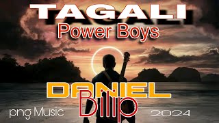 TAGALI POWER BOYS  DANIEL BILIP 2024 [upl. by Serolod]