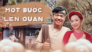 MỘT BƯỚC LÊN QUAN  QUANG THẮNG x HỒNG VÂN x THÁI SƠN x CƯỜNG CÁ [upl. by Gutow673]