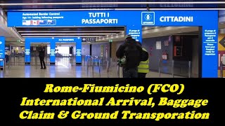 International Arrival at RomeFiumicino FCO Baggage Claim and Ground Transportation – Dec 2022 [upl. by Jablon]