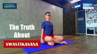 The Truth About Swastikasana  Sukhasana  Iyengar Yoga  Yoga Introductory Course [upl. by Anreval]