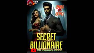 secret billionaire Episode 361370 original part [upl. by Asa]