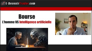 Bourse  Le combat Homme Vs Intelligence artificielle [upl. by Aleahpar677]