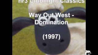 Way Out West  Domination 1997 [upl. by Valera446]