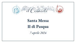 Santa Messa  II di Pasqua 2024 [upl. by Thorner]