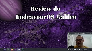 Review do EndeavourOS Galileo [upl. by Eugor914]