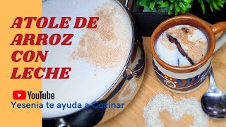 ATOLE DE ARROZ CON LECHE Ideal para acompañar la Rosca y los tamales 5½ lts de atole 😋 [upl. by Sedecram]