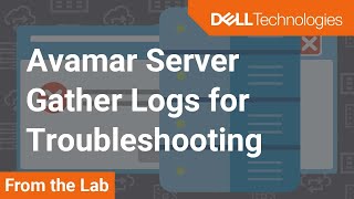 How to run getlogs to gather Avamar server logs for troubleshooting [upl. by Beryl]