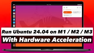 Install Ubuntu 2404 On Apple Silicon Macs Using UTM W HARDWARE ACCELERATION [upl. by Lewellen303]