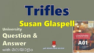 TRIFLES  Susan Glaspell  University Question and Answer  A01 Litmosphere  Murukan Babu [upl. by Anyotal]