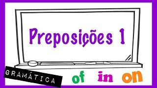 Your Grammar 1  Preposições em Inglês [upl. by Bronwen874]