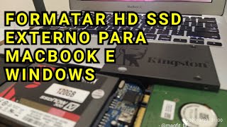 Formatar HD e SSD Externo para usar no MacBook e Windows  Método simples [upl. by Naylor]