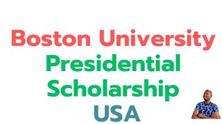 Bourse présidentielle de l’Université de Boston 2024 aux ÉtatsUnis [upl. by Ethelin]