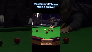 15 number of 147 maximum break by the man ronieosullivan [upl. by Foscalina]