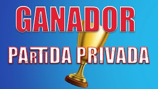 Ganador Primer Partida Privada [upl. by Assirok]