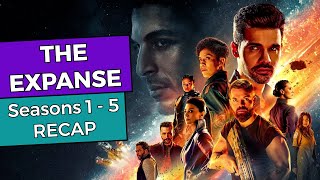 The Expanse Seasons 1  5 RECAP [upl. by Lemaj41]