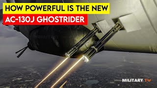 How Powerful is the New AC130J Ghostrider [upl. by Ahtenek]