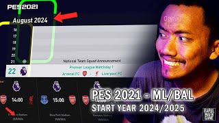 PES 2021 STARTING YEAR 20242025 MASTER LEAGUE amp BECOME A LEGEND  PES 2021 PC GAME [upl. by Sredna]